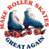 Make Roller Skates Great Again