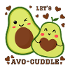 Lets Avo-Cuddle Avocado Snuggle Kawaii Cartoon
