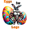 Eggs for Legs
