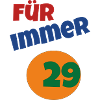 für immer 29