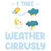 I Take Weather Cirrusly Funny