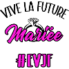 Vive la future mariée