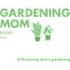 Gardener Mom Definition Gardening