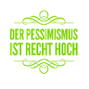 I'm a pessimist
