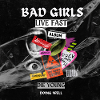 Bad Girls Die Young