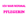 Pflegerin Spruch Pflegekraft Pflegerin Geschenk
