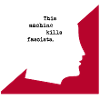 THIS MACHINE KLLS FASCISTS