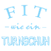 Fit wie ein Turnschuh