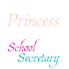 Princess school secretary