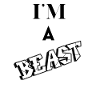 I'm A Beast