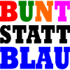Bunt statt blau