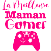 La Meilleure maman Gamer
