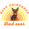 Best Chihuahua Dad Ever Dog