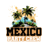 Mexico Party Crew Vacation