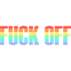 Fuck off - Angry Shirt