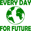 Every day for future