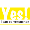 Yes i can es versuchen!