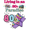 Living in an 80s paradise