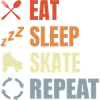 Eat Sleep Skate Repeat