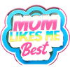 Mom Likes Me Best 14