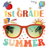 Goodbye 1st Grade Hello Summer