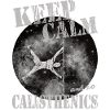 Keep Calm – Calisthenics Design