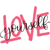 LOVE yourself