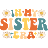 In My Sister Era
