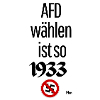AFD wählen ist so 1933