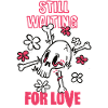 Still waiting for love