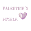 Joyeuse Saint-Valentin à moi-même