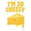 Im So Cheesy