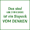 Funny Sayings - Thinking vs. Six-Pack