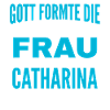 Conception du nom Catharina