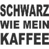 Schwarz Kaffee lustige Sprüche