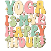 Yoga is My Happy Hour