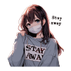 Stay away