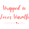 Wrapped in Love's Warmth