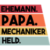 Ehemann Papa Mechaniker Held