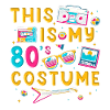 This Is My 80s Costume