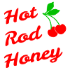 Hot Rod Honey