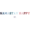 NAMASTAY HAPPY