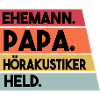 Ehemann Papa Hörakustiker Held