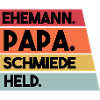 Ehemann Papa Schmiede Held