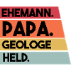 Ehemann Papa Geologe Held