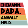 Ehemann Papa Anwalt Held