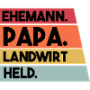 Ehemann Papa Landwirt Held