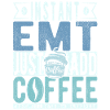 Instant Emt Just Add Coffee