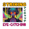 eye catching