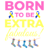 Down Syndrome Awareness Extra Fabulous